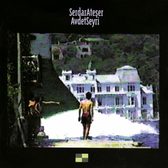 Serdar Ateşer - Avdet Seyri - Plak 