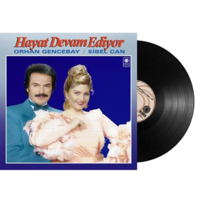 Orhan Gencebay & Sibel Can - Hayat Devam Ediyor (Plak)